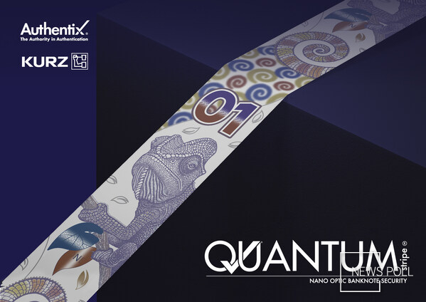 Authentix Inc. Signs Cooperation and License Agreement with LEONHARD KURZ Stiftung & Co. KG. to Deliver High-Volume Production of QUANTUM stripe™